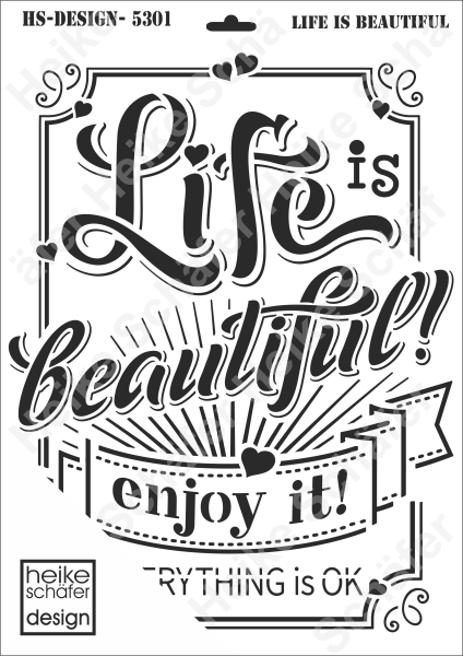 Schablone-Stencil A3 464-5301 Life is Beautyful
